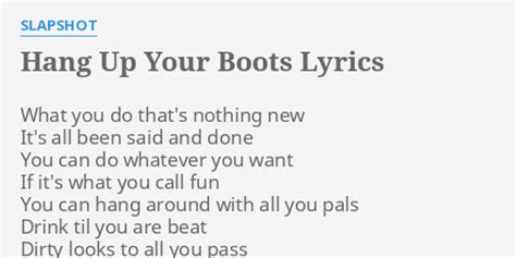 Hang Up Your Boots lyrics [Slapshot]