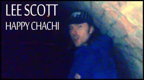 Happy Chachi lyrics [Lee Scott]