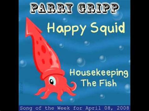 Happy Squid lyrics [Parry Gripp]