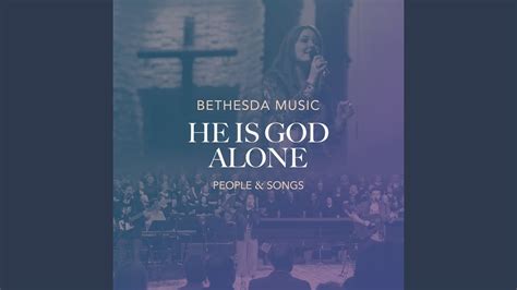 He Is God Alone lyrics [People & Songs]