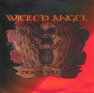 Heads Will Roll lyrics [Wicked Angel]