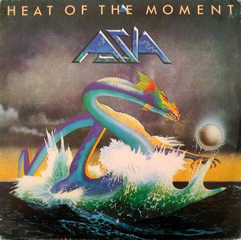 Heat of the Moment lyrics [Asia]