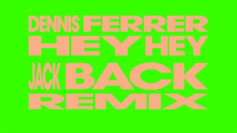 Hey hey - radio edit lyrics [Dennis Ferrer]