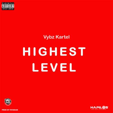 Highest Level lyrics [Vybz Kartel]