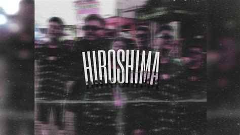 Hiroshima lyrics [YUNG GXD]