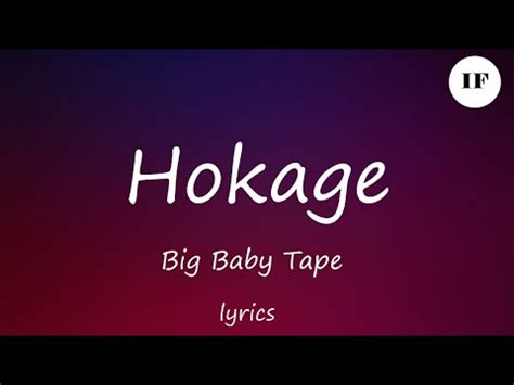 Hokage lyrics [Big Baby Tape]