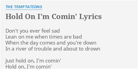 Hold On, I'm Comin' lyrics [The Temptations]