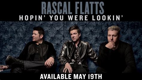 Hopin’ You Were Lookin lyrics [Rascal Flatts]