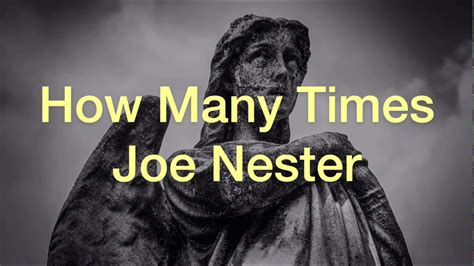 How Many Times lyrics [Joe Nester]