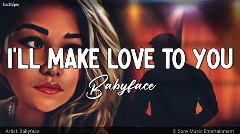 I'll Make Love To You lyrics [Babyface]