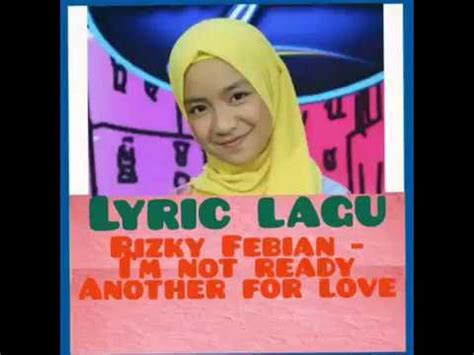 I'm Not Ready For Another Love lyrics [Rizky Febian]