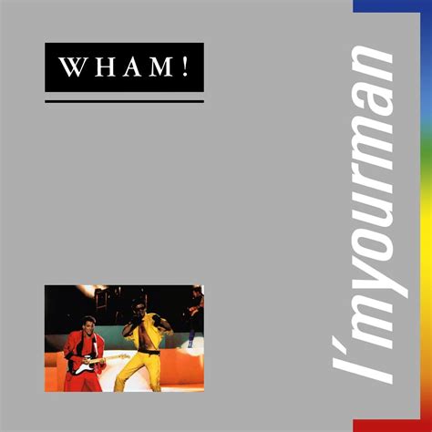 I'm Your Man '96 lyrics [Wham!]