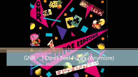 I Don't Feel Funky lyrics [GNR]