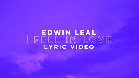 I Fell In Love lyrics [Edwin Leal]