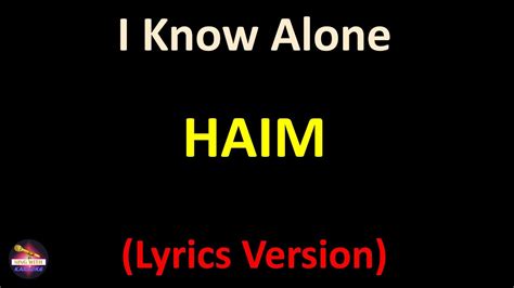 I Know Alone lyrics [HAIM]