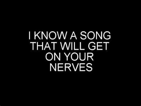 I Know a Song That Will Get on Your Nerves lyrics [Mike Duce]