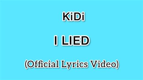 I Lied lyrics [KiDi]
