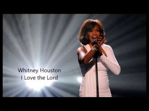 I Love the Lord lyrics [Whitney Houston]