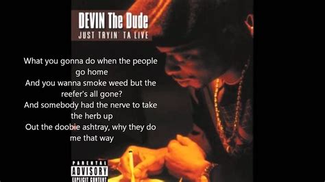 I Tried lyrics [Devin The Dude]