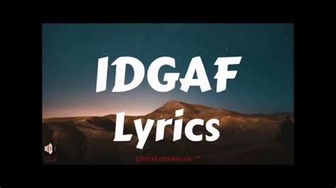 IDGAF lyrics [YFE 1OO]