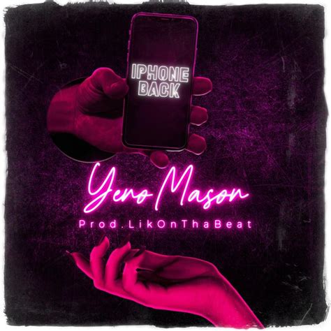 IPhone Back lyrics [YenoMason]