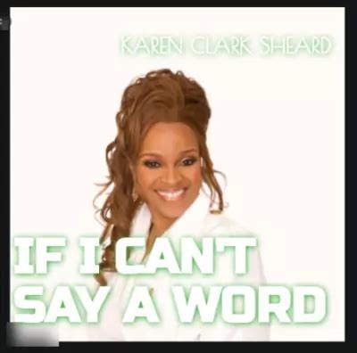 If I Can't Say a Word lyrics [Karen Clark Sheard]