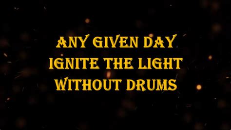 Ignite the Light lyrics [Any Given Day]