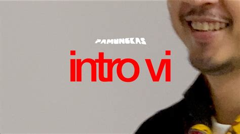 Intro VI lyrics [Pamungkas]