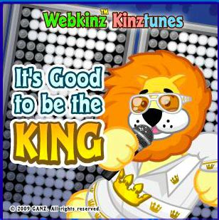 It's Good To Be King lyrics [Webkinz]