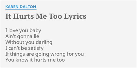 It Hurts Me Too lyrics [Karen Dalton]