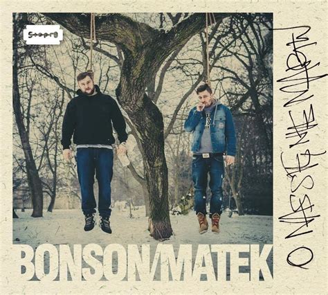 Jeszcze później lyrics [Bonson/Matek]