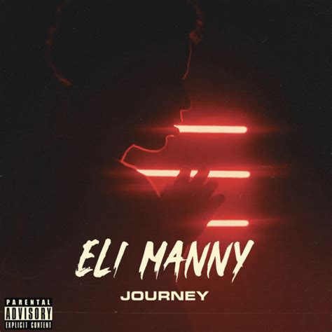 Journey lyrics [Eli Manny]