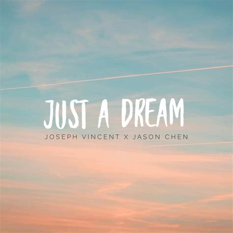 Just A Dream lyrics [Jason Chen]
