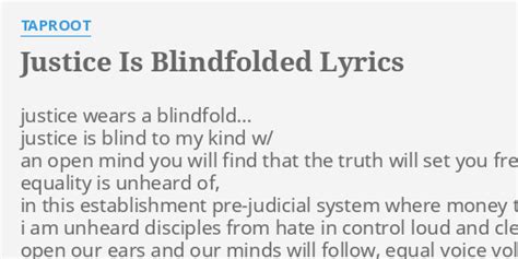 Justice Is Blindfolded lyrics [Taproot]