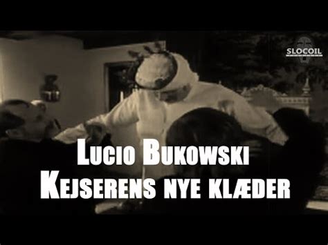 Kejserens nye Klæder lyrics [Lucio Bukowski]