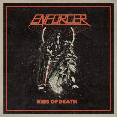 Kiss of Death lyrics [Enforcer]