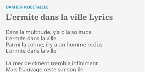 L'ermite dans la ville lyrics [Damien Robitaille]