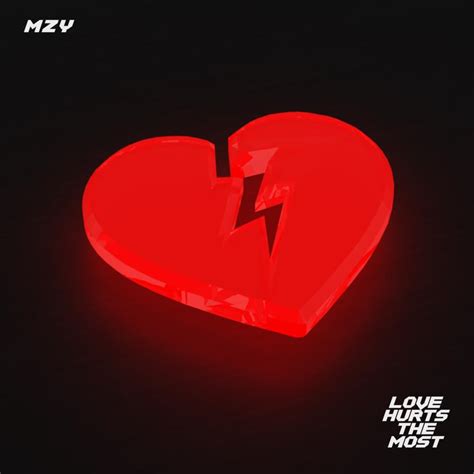 LOVE HURTS THE MOST lyrics [MZY (DEU)]