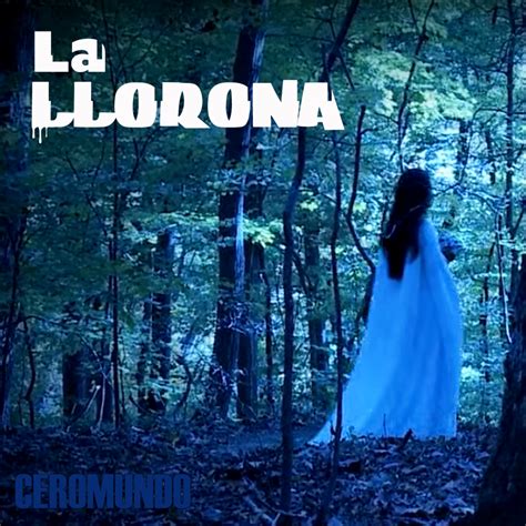 La Llorona lyrics [CeroMundo]