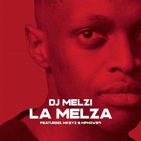 La Melza lyrics [DJ Melzi]