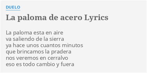 La Paloma de Acero lyrics [Duelo]