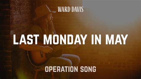 Last Monday in May lyrics [Ward Davis]