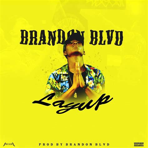 Layup Freestyle lyrics [Brandon BLVD]