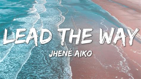 Lead the Way lyrics [Jhené Aiko]