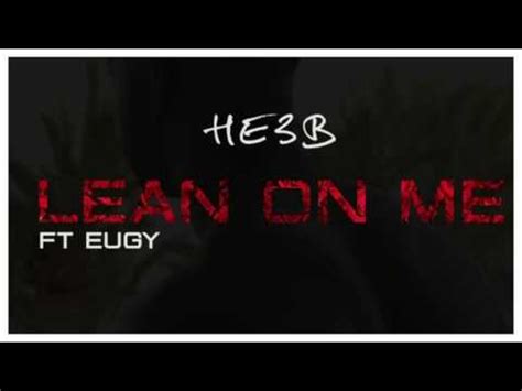 Lean On Me lyrics [He3b]