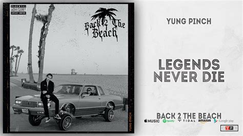 Legends Never Die lyrics [Yung Pinch]