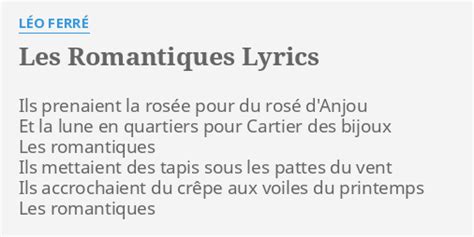Les romantiques lyrics [Léo Ferré]