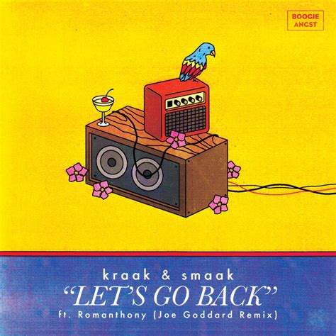 Let's Go Back lyrics [Kraak & Smaak]