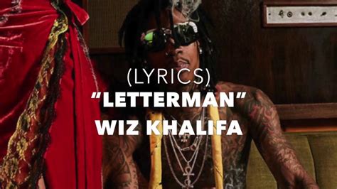 Letterman lyrics [Wiz Khalifa]