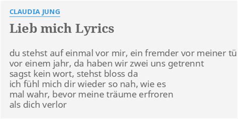Lieb Mich lyrics [Claudia Jung]